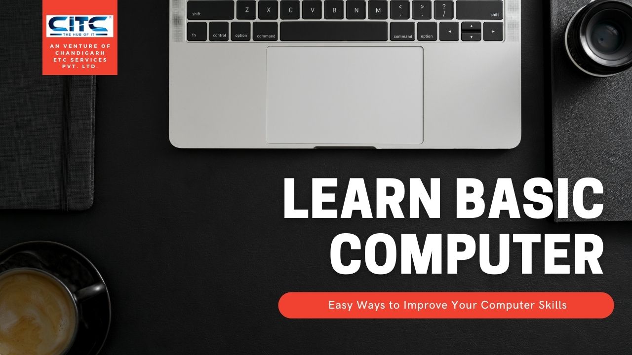   How to Learn Basic Computer - Easy Ways to Improve Your Computer Skills