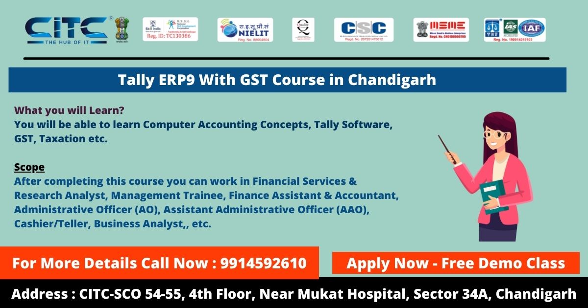 Tally ERP9 with GST Course in Chandigarh | 100% Practical Training | CITC