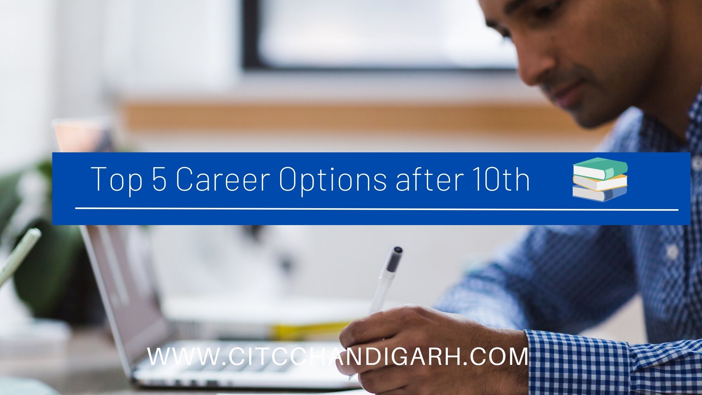 Top 5 Career Options after 10th