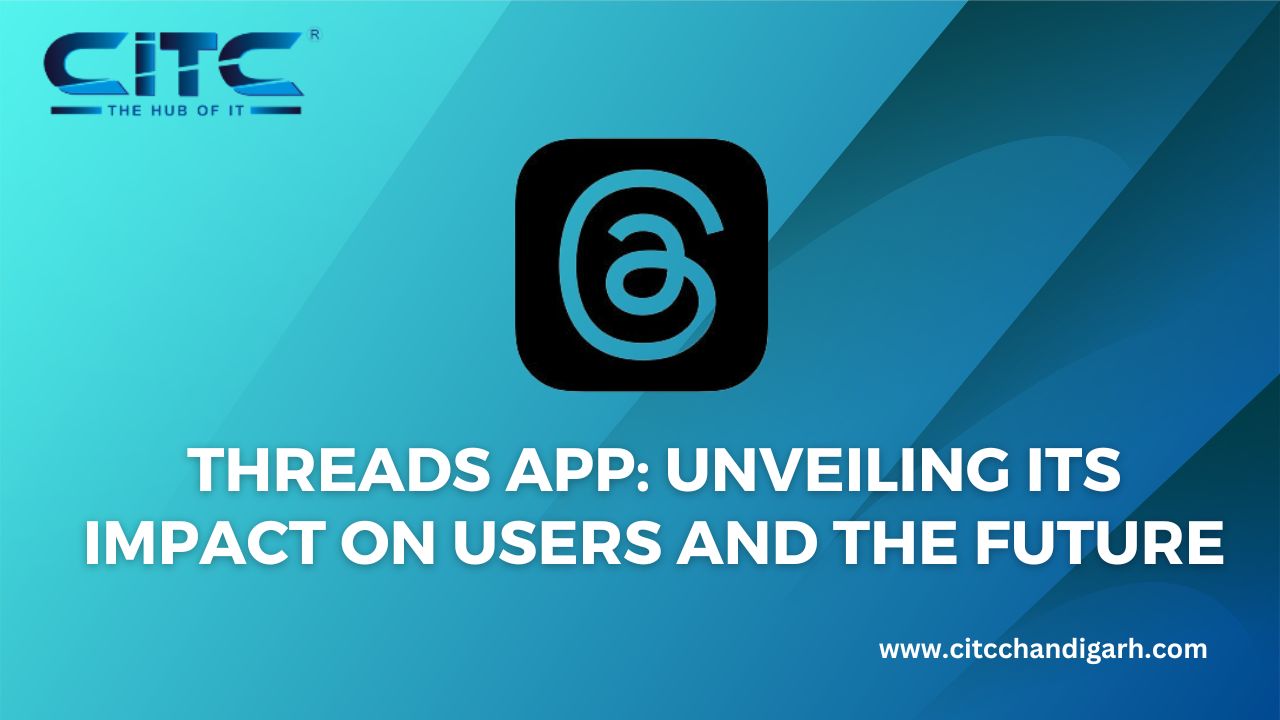 Threads App: Unveiling its Impact on Users and the Future