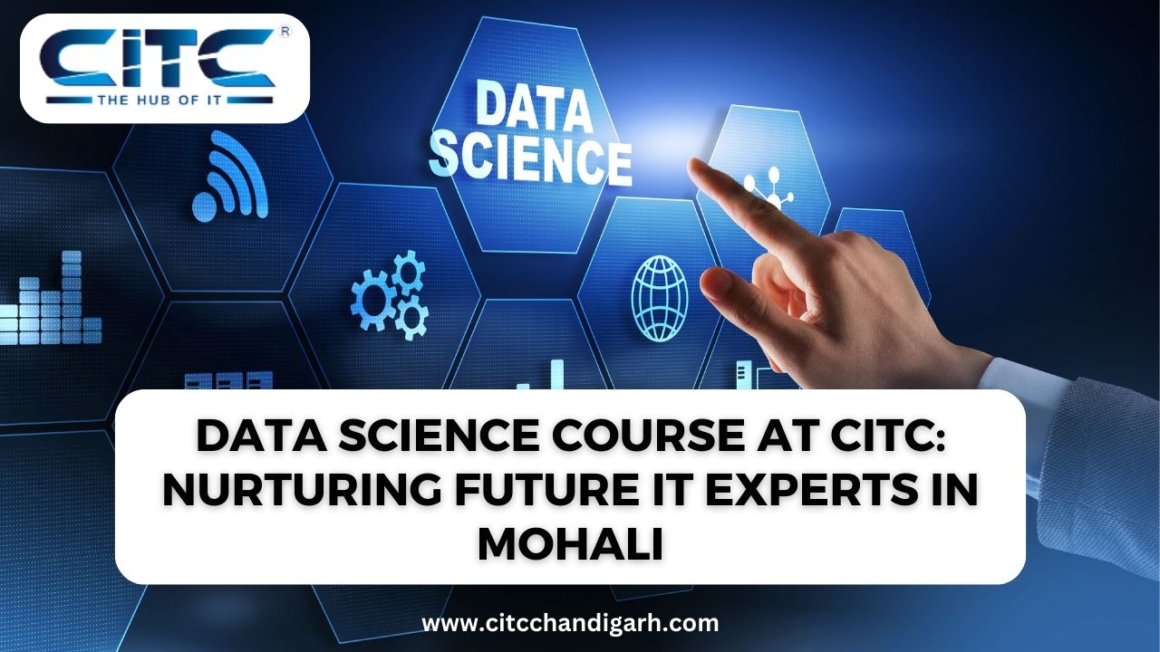 Data Science Course in Chandigarh | CITC