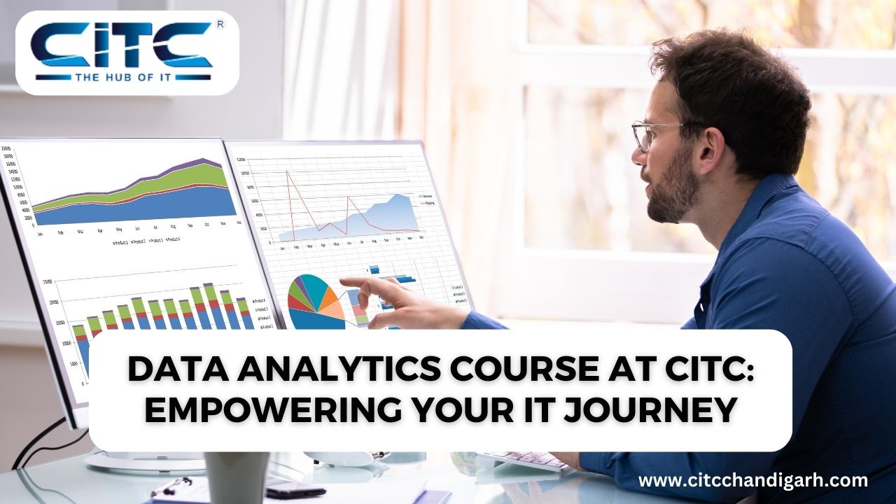 Data Analytics Course at CITC: Empowering Your IT Journey