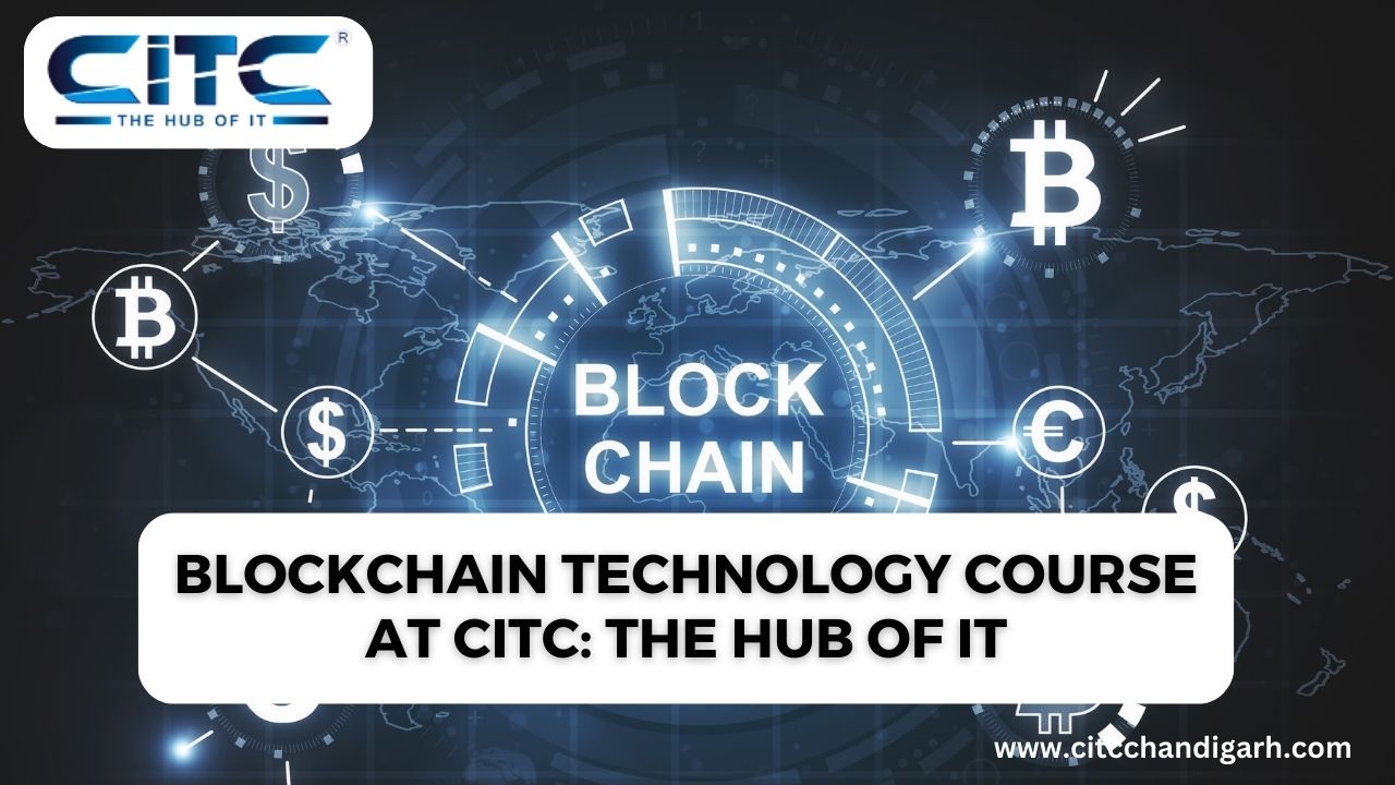 Blockchain Technology Course at CITC: The Hub of IT