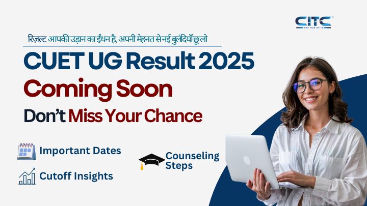 CUET UG Result 2025 OUT Soon – Check Your Score & Beat the Admission Rush!